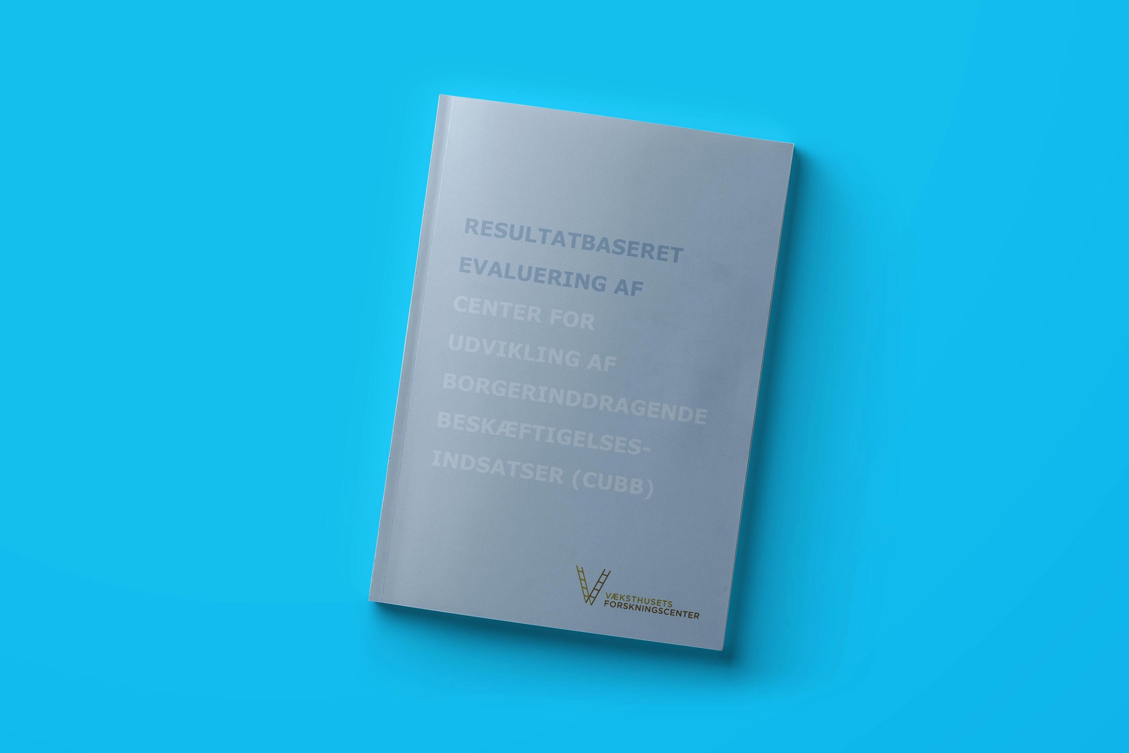 Resultatbaseret evaluering af Center for Udvikling af Borgerinddragende Beskæftigelsesindsatser (CUBB)